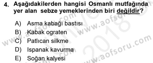 Osmanlı Mutfağı Dersi 2017 - 2018 Yılı 3 Ders Sınav Soruları 4. Soru