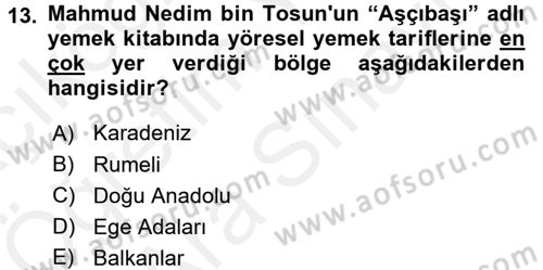 Osmanlı Mutfağı Dersi 2017 - 2018 Yılı (Vize) Ara Sınav Soruları 13. Soru