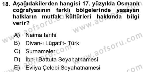 Osmanlı Mutfağı Dersi 2017 - 2018 Yılı (Vize) Ara Sınav Soruları 18. Soru
