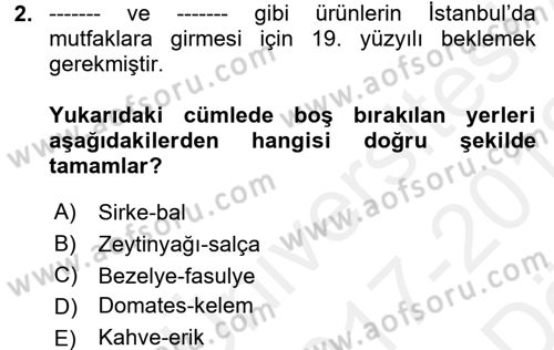 Osmanlı Mutfağı Dersi 2017 - 2018 Yılı (Vize) Ara Sınav Soruları 2. Soru