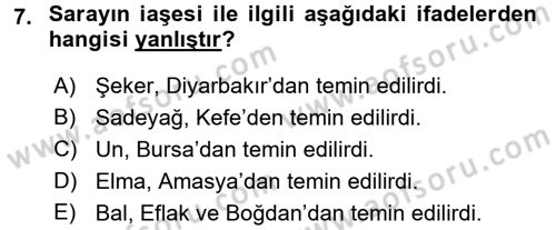 Osmanlı Mutfağı Dersi 2017 - 2018 Yılı (Vize) Ara Sınav Soruları 7. Soru