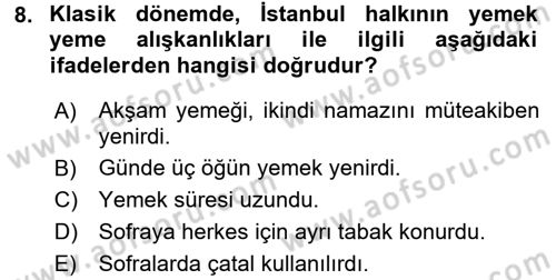 Osmanlı Mutfağı Dersi 2017 - 2018 Yılı (Vize) Ara Sınav Soruları 8. Soru