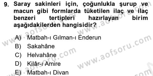 Osmanlı Mutfağı Dersi 2017 - 2018 Yılı (Vize) Ara Sınav Soruları 9. Soru