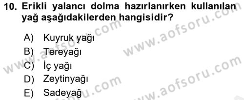 Osmanlı Mutfağı Dersi 2017 - 2018 Yılı (Final) Dönem Sonu Sınav Soruları 10. Soru