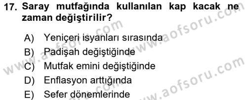 Osmanlı Mutfağı Dersi 2017 - 2018 Yılı (Final) Dönem Sonu Sınav Soruları 17. Soru