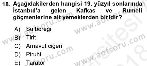 Osmanlı Mutfağı Dersi 2017 - 2018 Yılı (Final) Dönem Sonu Sınav Soruları 18. Soru