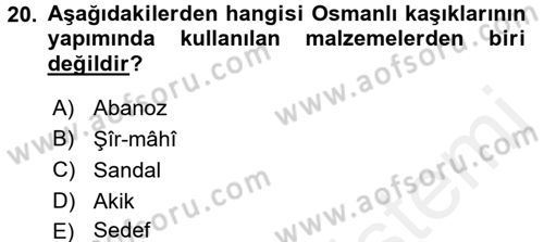 Osmanlı Mutfağı Dersi 2017 - 2018 Yılı (Final) Dönem Sonu Sınav Soruları 20. Soru