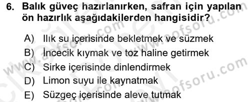 Osmanlı Mutfağı Dersi 2017 - 2018 Yılı (Final) Dönem Sonu Sınav Soruları 6. Soru