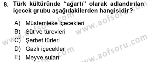 Osmanlı Mutfağı Dersi 2017 - 2018 Yılı (Final) Dönem Sonu Sınav Soruları 8. Soru