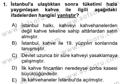Osmanlı Mutfağı Dersi 2018 - 2019 Yılı 3 Ders Sınav Soruları 1. Soru