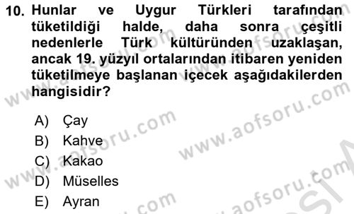 Osmanlı Mutfağı Dersi 2018 - 2019 Yılı 3 Ders Sınav Soruları 10. Soru