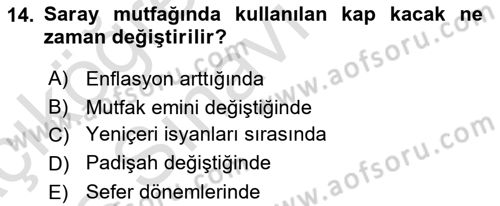 Osmanlı Mutfağı Dersi 2018 - 2019 Yılı 3 Ders Sınav Soruları 14. Soru