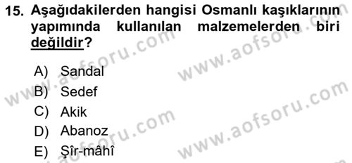Osmanlı Mutfağı Dersi 2018 - 2019 Yılı 3 Ders Sınav Soruları 15. Soru