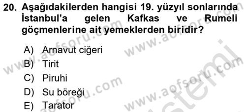 Osmanlı Mutfağı Dersi 2018 - 2019 Yılı 3 Ders Sınav Soruları 20. Soru