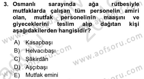 Osmanlı Mutfağı Dersi 2018 - 2019 Yılı 3 Ders Sınav Soruları 3. Soru