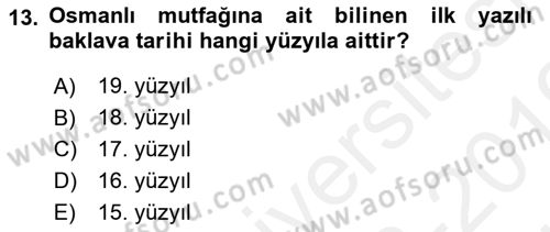 Osmanlı Mutfağı Dersi 2018 - 2019 Yılı (Vize) Ara Sınav Soruları 13. Soru