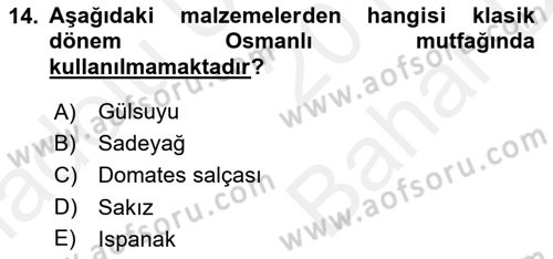 Osmanlı Mutfağı Dersi 2018 - 2019 Yılı (Vize) Ara Sınav Soruları 14. Soru