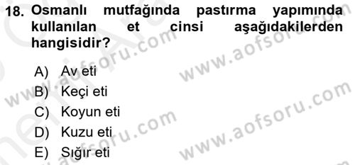 Osmanlı Mutfağı Dersi 2018 - 2019 Yılı (Vize) Ara Sınav Soruları 18. Soru