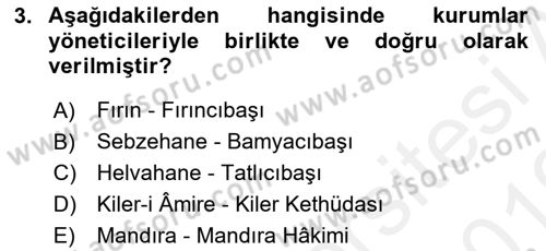 Osmanlı Mutfağı Dersi 2018 - 2019 Yılı (Vize) Ara Sınav Soruları 3. Soru