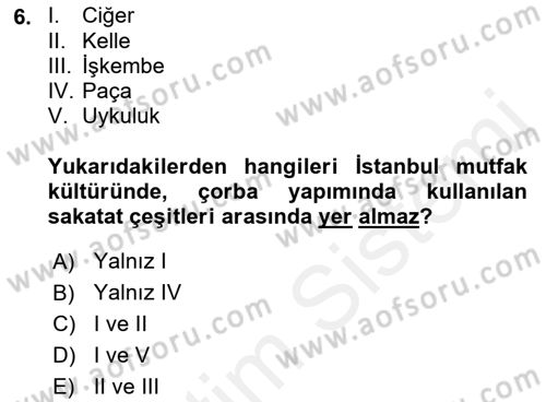Osmanlı Mutfağı Dersi 2018 - 2019 Yılı (Vize) Ara Sınav Soruları 6. Soru