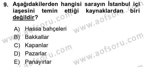 Osmanlı Mutfağı Dersi 2018 - 2019 Yılı (Vize) Ara Sınav Soruları 9. Soru