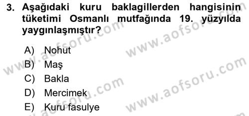 Osmanlı Mutfağı Dersi 2018 - 2019 Yılı (Final) Dönem Sonu Sınav Soruları 3. Soru