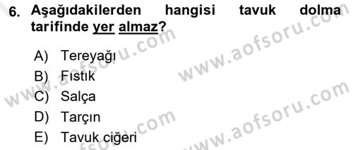 Osmanlı Mutfağı Dersi 2018 - 2019 Yılı (Final) Dönem Sonu Sınav Soruları 6. Soru