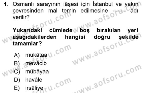 Osmanlı Mutfağı Dersi 2018 - 2019 Yılı Yaz Okulu Sınavı 1. Soru