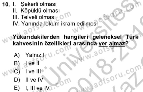 Osmanlı Mutfağı Dersi 2018 - 2019 Yılı Yaz Okulu Sınav Soruları 10. Soru