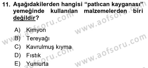 Osmanlı Mutfağı Dersi 2018 - 2019 Yılı Yaz Okulu Sınav Soruları 11. Soru