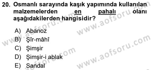 Osmanlı Mutfağı Dersi 2018 - 2019 Yılı Yaz Okulu Sınav Soruları 20. Soru