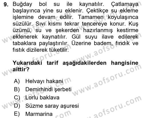 Osmanlı Mutfağı Dersi 2018 - 2019 Yılı Yaz Okulu Sınav Soruları 9. Soru