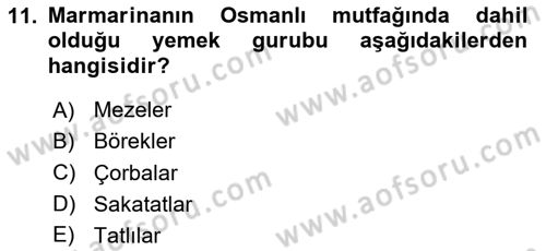 Osmanlı Mutfağı Dersi 2020 - 2021 Yılı Yaz Okulu Sınav Soruları 11. Soru