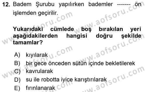 Osmanlı Mutfağı Dersi 2020 - 2021 Yılı Yaz Okulu Sınav Soruları 12. Soru