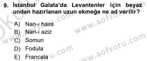 Osmanlı Mutfağı Dersi 2020 - 2021 Yılı Yaz Okulu Sınav Soruları 9. Soru