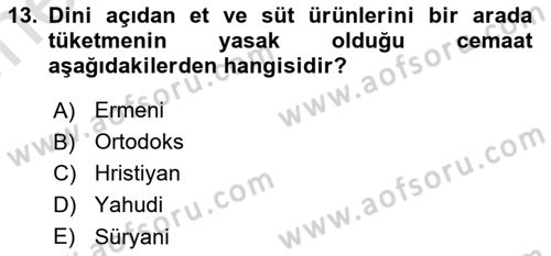Osmanlı Mutfağı Dersi 2021 - 2022 Yılı (Vize) Ara Sınav Soruları 13. Soru
