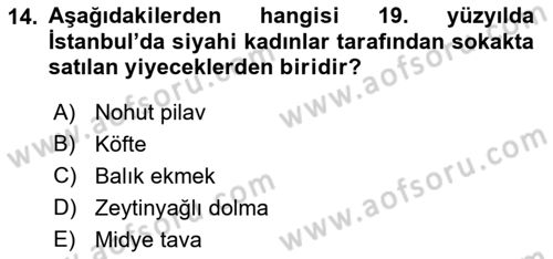 Osmanlı Mutfağı Dersi 2021 - 2022 Yılı (Vize) Ara Sınav Soruları 14. Soru