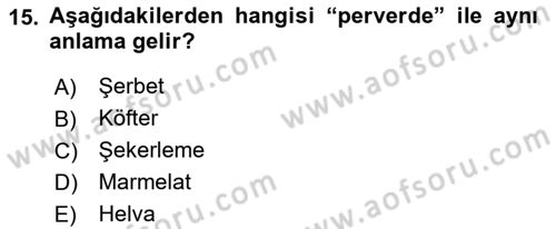 Osmanlı Mutfağı Dersi 2021 - 2022 Yılı (Vize) Ara Sınav Soruları 15. Soru