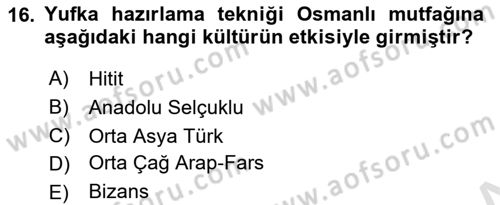 Osmanlı Mutfağı Dersi 2021 - 2022 Yılı (Vize) Ara Sınav Soruları 16. Soru