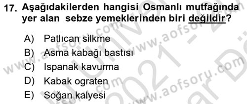 Osmanlı Mutfağı Dersi 2021 - 2022 Yılı (Vize) Ara Sınav Soruları 17. Soru
