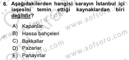 Osmanlı Mutfağı Dersi 2021 - 2022 Yılı (Vize) Ara Sınav Soruları 6. Soru