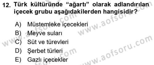 Osmanlı Mutfağı Dersi 2021 - 2022 Yılı (Final) Dönem Sonu Sınav Soruları 12. Soru