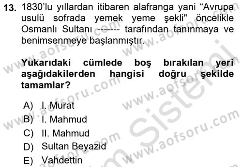 Osmanlı Mutfağı Dersi 2021 - 2022 Yılı (Final) Dönem Sonu Sınav Soruları 13. Soru
