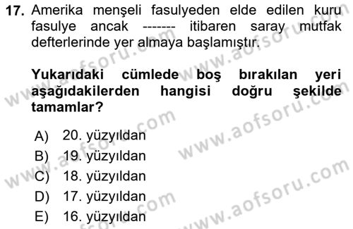 Osmanlı Mutfağı Dersi 2021 - 2022 Yılı (Final) Dönem Sonu Sınav Soruları 17. Soru