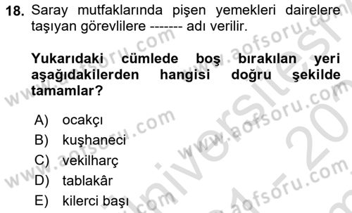 Osmanlı Mutfağı Dersi 2021 - 2022 Yılı (Final) Dönem Sonu Sınav Soruları 18. Soru