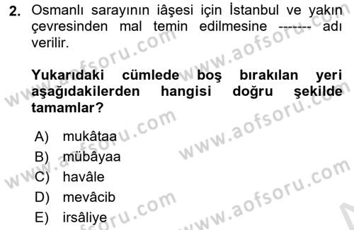 Osmanlı Mutfağı Dersi 2021 - 2022 Yılı (Final) Dönem Sonu Sınav Soruları 2. Soru