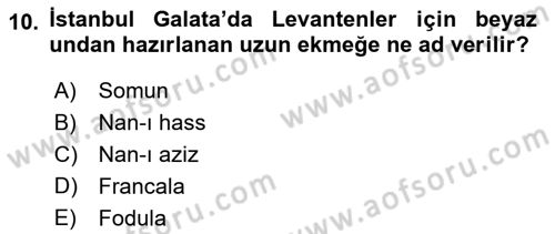 Osmanlı Mutfağı Dersi 2021 - 2022 Yılı Yaz Okulu Sınav Soruları 10. Soru