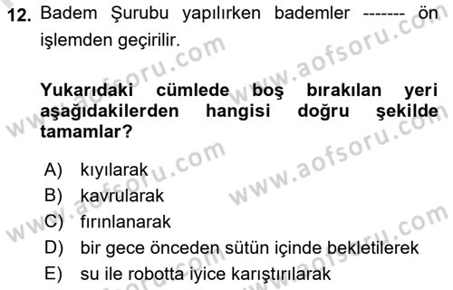 Osmanlı Mutfağı Dersi 2021 - 2022 Yılı Yaz Okulu Sınav Soruları 12. Soru