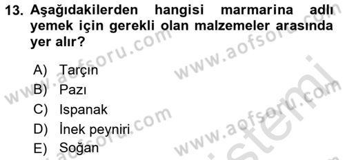 Osmanlı Mutfağı Dersi 2021 - 2022 Yılı Yaz Okulu Sınav Soruları 13. Soru