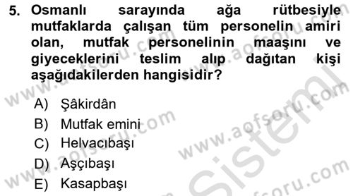 Osmanlı Mutfağı Dersi 2021 - 2022 Yılı Yaz Okulu Sınav Soruları 5. Soru